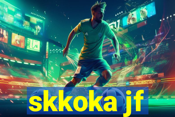 skkoka jf